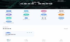 如何下载和使用b特派钱包正版安卓版